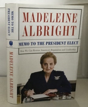 Seller image for Memo To The President Elect How We Can Restore America's Reputation and Leadership for sale by S. Howlett-West Books (Member ABAA)