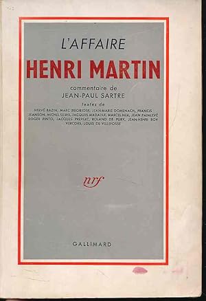 L'Affaire Henri Martin. Commentaire de Jean-Paul Sartre.