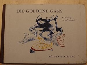 Seller image for Die goldene Gans Mit Illustrationen von Josef Hegenbarth. for sale by Antiquariat Rohde