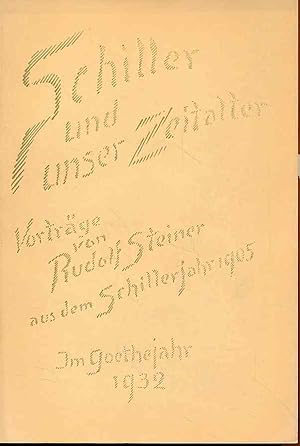 Schiller und unser Zeitalter. Vorträge aus dem Schillerjahr 1905. Aufzeichnungen nach Vorträgen, ...