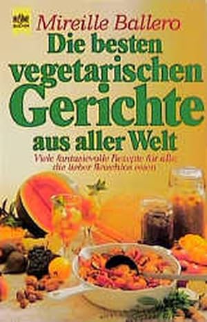 Die besten vegetarischen Gerichte aus aller Welt