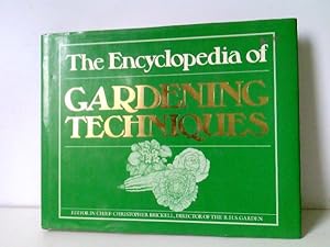 Bild des Verkufers fr The Encyclopedia of Gardening Techniques zum Verkauf von ABC Versand e.K.