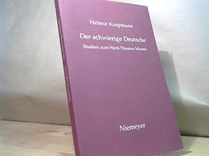 Bild des Verkufers fr Der schwierige Deutsche: Studien zum Werk Thomas Manns zum Verkauf von BuchKaffee Vividus e.K.