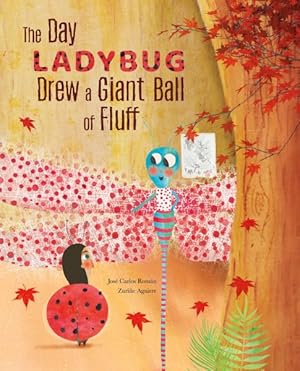 Seller image for Day Ladybug Drew a Giant Ball of Fluff for sale by GreatBookPrices