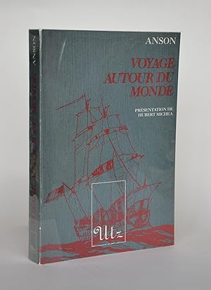 Imagen del vendedor de Anson, Voyage Autour Du Monde, 1740-1744, Version Intgrale a la venta por Librairie Raimbeau