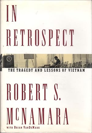 Bild des Verkufers fr In Retrospect: The Tragedy and Lessons of Vietnam zum Verkauf von Clausen Books, RMABA