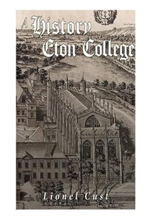 Immagine del venditore per History of Eton College venduto da GreatBookPrices