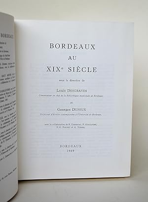 Image du vendeur pour Bordeaux Au XIXe Sicle [19e] - Histoire de Bordeaux publie sous la direction de Ch. Higounet mis en vente par Librairie Raimbeau