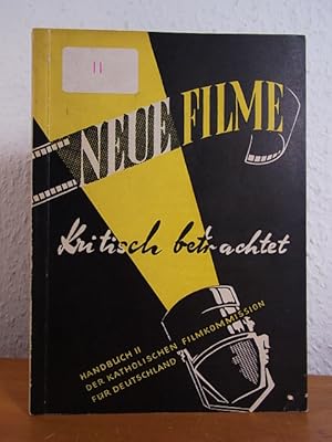 Seller image for Neue Filme kritisch betrachtet. Handbuch II der Katholischen Filmkommission fr Deutschland (Katholisches Filmheft Nr. 4) for sale by Antiquariat Weber