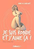Bild des Verkufers fr Je Suis Ronde Et J'aime a ! zum Verkauf von RECYCLIVRE