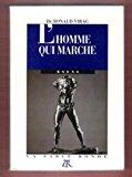 Seller image for L'homme Qui Marche Ou L'impuissance Vaincue for sale by RECYCLIVRE