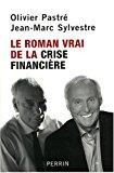 Imagen del vendedor de Le Roman Vrai De La Crise Financire a la venta por RECYCLIVRE