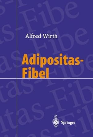 Imagen del vendedor de Adipositas-Fibel (German Edition) a la venta por Gerald Wollermann