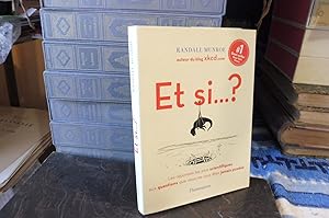 Et si ? Les réponses les plus scientifiques aux questions que vous ne vous êtes jamais posées