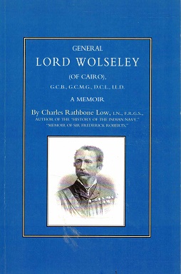 General Lord Wolseley (of Cairo). A Memoir