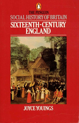 Social history of Britain. Sixteenth-Century England