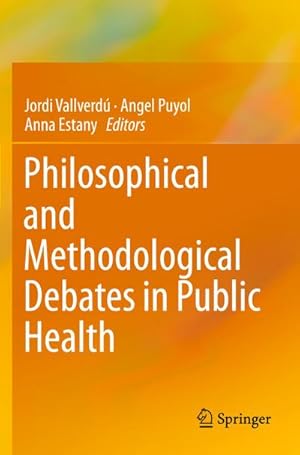 Bild des Verkufers fr Philosophical and Methodological Debates in Public Health zum Verkauf von BuchWeltWeit Ludwig Meier e.K.