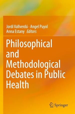 Bild des Verkufers fr Philosophical and Methodological Debates in Public Health zum Verkauf von Rheinberg-Buch Andreas Meier eK