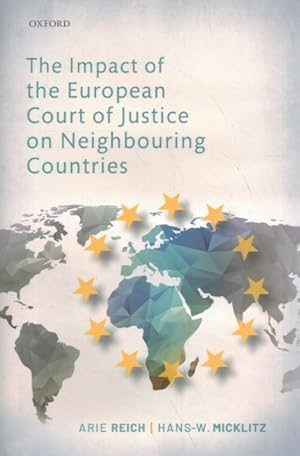 Bild des Verkufers fr Impact of the European Court of Justice on Neighbouring Countries zum Verkauf von GreatBookPrices