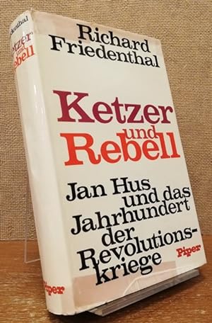 Bild des Verkufers fr Ketzer und Rebell. Jan Hus und das Jahrhundert der Revolutionskriege. zum Verkauf von Antiquariat Unterberger