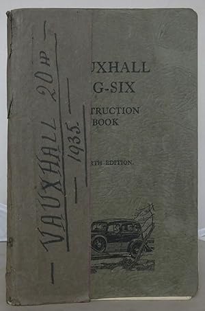 Vauxhall Big-Six: Instruction Book: 19.8 H.P. And 26-3 H.P. Models