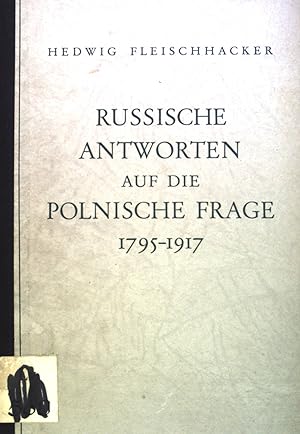 Seller image for Russische Antworten auf die polnische Frage 1795-1917. for sale by books4less (Versandantiquariat Petra Gros GmbH & Co. KG)