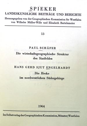 Imagen del vendedor de Die wirtschaftsgeographische Struktur des Sintfeldes, Die Hecke im nordwestlichen Sdgebirge. Spieker Landeskundliche Beitrge und Berichte, 13 a la venta por books4less (Versandantiquariat Petra Gros GmbH & Co. KG)