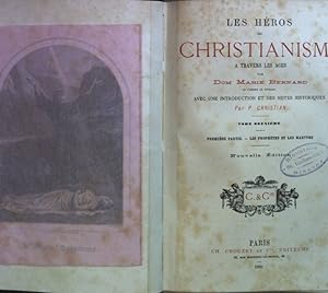 Image du vendeur pour Les Heros du Christianisme a travers les ages: TOME 2: Premire partie: Les prophtes et les martyrs. Avec une introduction et des notes historiques par P. Christian; mis en vente par books4less (Versandantiquariat Petra Gros GmbH & Co. KG)