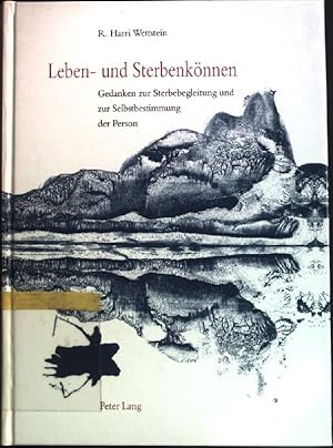 Seller image for Leben- und Sterbenknnen : Gedanken zur Sterbebegleitung und zur Selbstbestimmung der Person. for sale by books4less (Versandantiquariat Petra Gros GmbH & Co. KG)