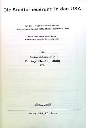 Bild des Verkufers fr Die Stadterneuerung in den USA : Seit d. Housing act 1949 - 1969, insbesondere d. innerstdt. Wohnungsbau sowie seine mgl. Einflsse auf d. stadtregionale Binnenmigration. zum Verkauf von books4less (Versandantiquariat Petra Gros GmbH & Co. KG)