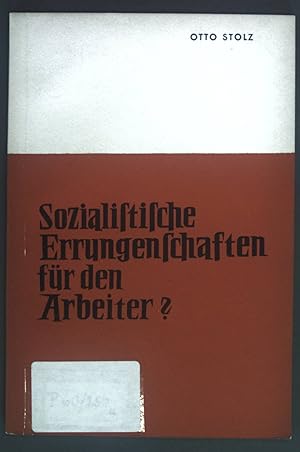 Seller image for Sozialistische Errungenschaften fr den Arbeiter. for sale by books4less (Versandantiquariat Petra Gros GmbH & Co. KG)