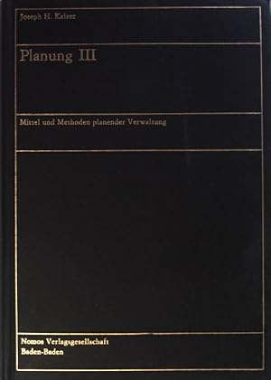 Planung III: Mittel und Methoden planender Verwaltung (SIGNIERTES EXEMPLAR)