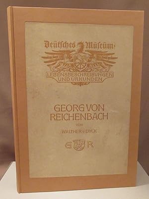 Bild des Verkufers fr Georg von Reichenbach. zum Verkauf von Dieter Eckert