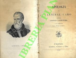 Apologia di Annibal Caro contro Lodovico Castelvetro e la commedia Gli straccioni.