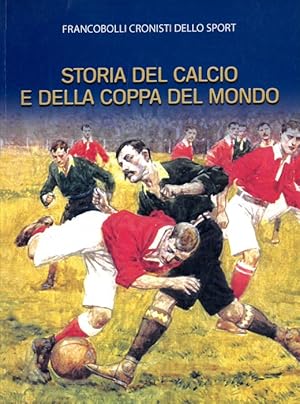 Bild des Verkufers fr Storia del calcio e della Coppa del Mondo. Francobolli cronisti dello sport. zum Verkauf von Libreria Piani