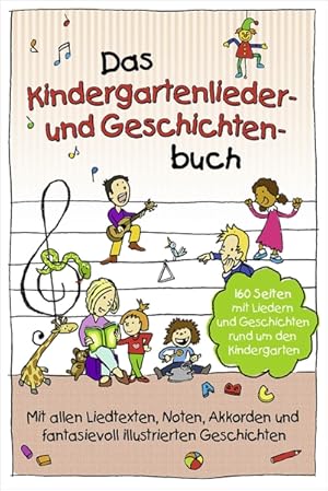 Bild des Verk�ufers f�r Das Kindergartenlieder- und Geschichten-Buch zum Verkauf von moluna