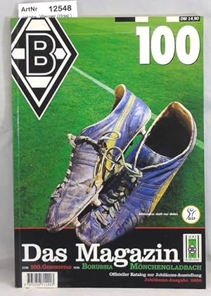 Borussia Mönchengladbach. Die Elf vom Niederrhein. Das Jubiläums-Magazin.