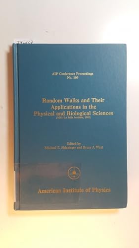 Imagen del vendedor de Random Walks and Their Applications in the Physical and Biological Sciences (Nbs/La Jolla Institute-1982) (AIP Conference Proceedings, No. 109) a la venta por Gebrauchtbcherlogistik  H.J. Lauterbach