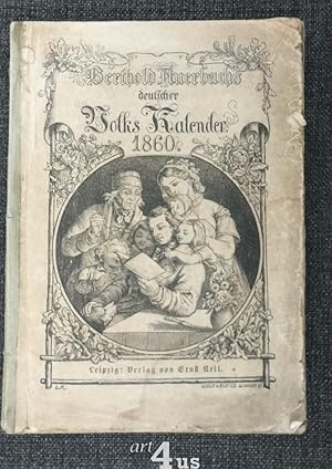 Bertold Auerbachs deutscher Volks-Kalender auf das Jahr 1860 Mit Bildern u. Orginalzeichnungen vo...