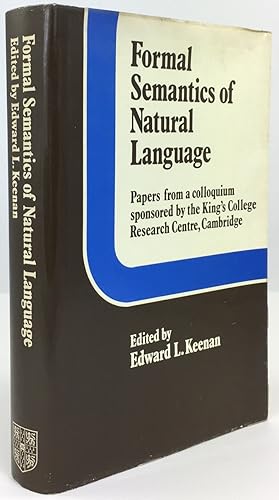 Seller image for Formal Semantics of Natural Language. Papers from a colloquium sponsored by the King's College Research Center, Cambridge. for sale by Antiquariat Heiner Henke