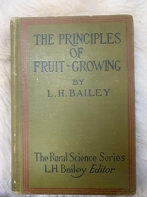 The Principles Of Fruit-Growing With Applications To Practice