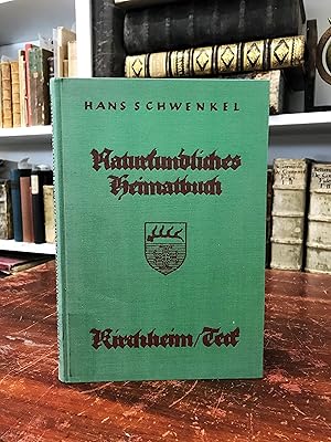 Bild des Verkufers fr Naturkundliches Heimatbuch von Kirchheim u. Teck und Umgebung. zum Verkauf von Antiquariat Seibold