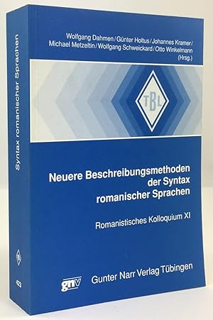 Imagen del vendedor de Neuere Beschreibungsmethoden der Syntax romanischer Sprachen. Romanistisches Kolloquium XI. a la venta por Antiquariat Heiner Henke