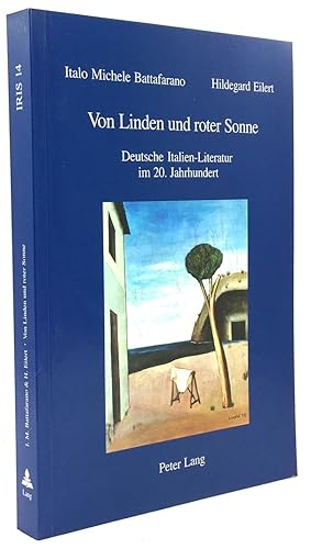 Bild des Verkufers fr Von Linden und roter Sonne. Deutsche Italien - Literatur im 20. Jahrhundert. zum Verkauf von Antiquariat Heiner Henke