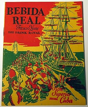 Image du vendeur pour Bebida Real for 100 Years the Drink Royal, Ron Superior from Cuba [COCKTAIL RECIPES] mis en vente par Babylon Revisited Rare Books