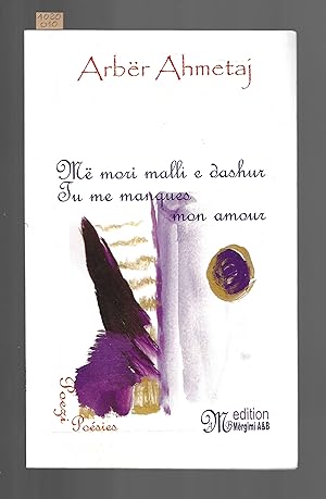 Më mori malli e dashur : Tu me manques mon amour