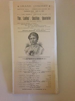 GRAND CONCERT AT INSTITUTE HALL, CUMBERLAND CENTER, ME., TUESDAY EVE., DEC. 8, 1891 Under Auspice...