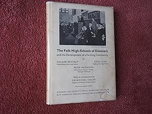 THE FOLK HIGH SCHOOLS OF DENMARK AND THE DEVELOPMENT OF A FARMING COMMUNITY - Signed By Peter Man...