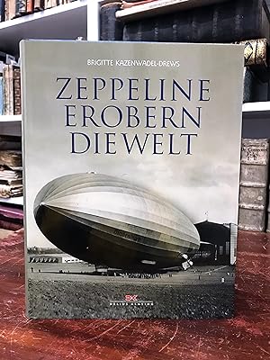 Zeppeline erobern die Welt.