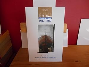 L'ACTION NATIONALE AVRIL 2017; PORT DE QUEBEC, ODEUR DE PETROLE SUR LA CAPITALE